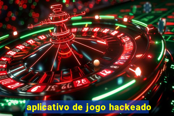 aplicativo de jogo hackeado